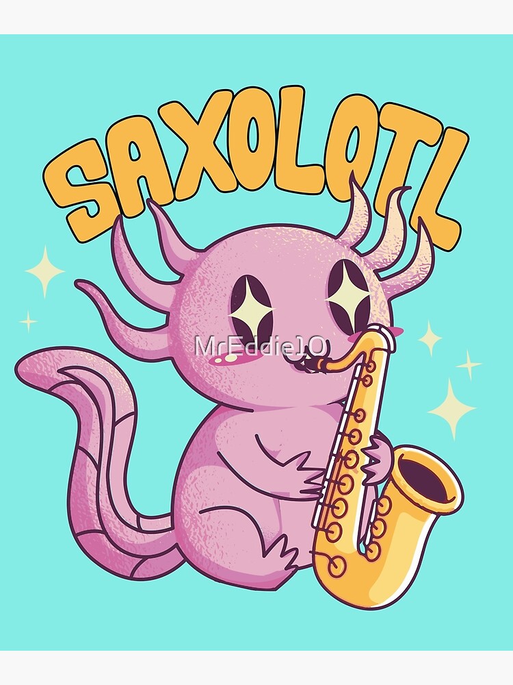 Saxolotl I Funny Saxophone Music Axolotl T Shirt Saxolotl I Funny Saxophone Music Axolotl T Shirt