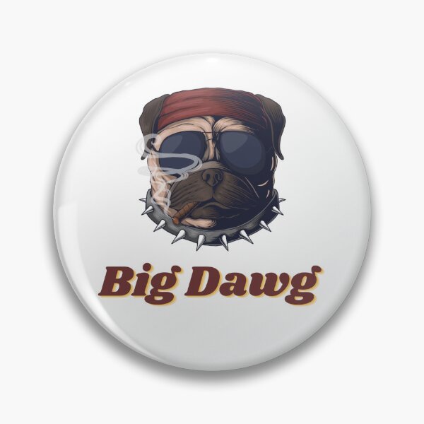 Item preview, Big dawg designed and sold by Pixelquandary.