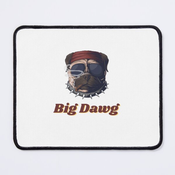 Item preview, Big dawg designed and sold by Pixelquandary.