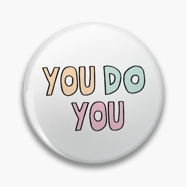 Item preview, You Do You designed and sold by LouieGraphic.