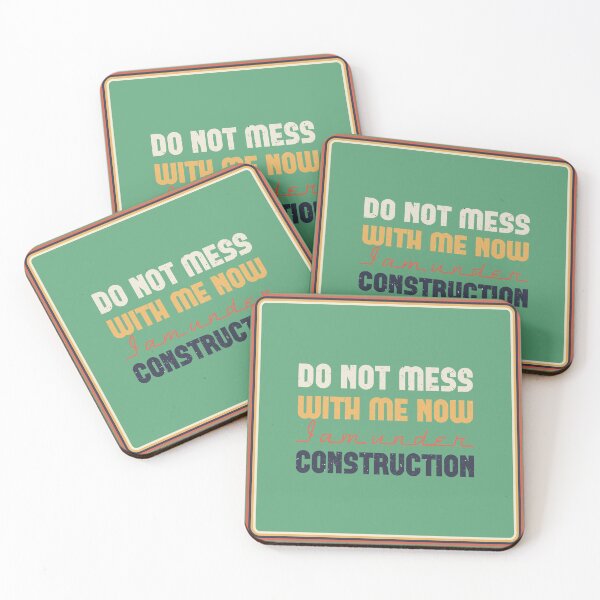 Item preview, Don't mess with me now I am under construction Retro note to self Vintage Wisdom designed and sold by Vintage Wisdom.