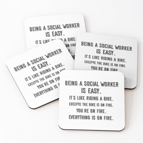 Item preview, Being a Social Worker is easy. it's like riding a bike. excepte the bike is on fire. you're on fire. everything is on fire. - Funny Social Worker quote gift idea For Men and Women designed and sold by Mmmm3344.