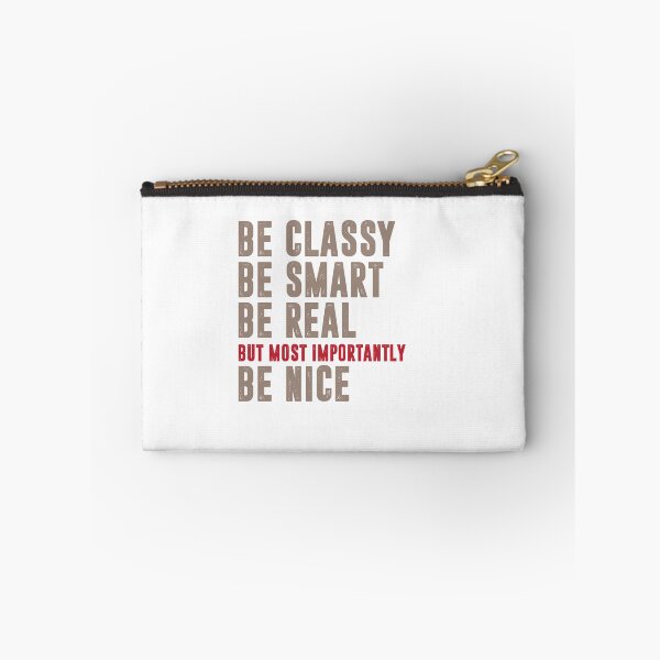 Item preview, Be Classy Be Smart Be Real  designed and sold by IAmTailorMade77.