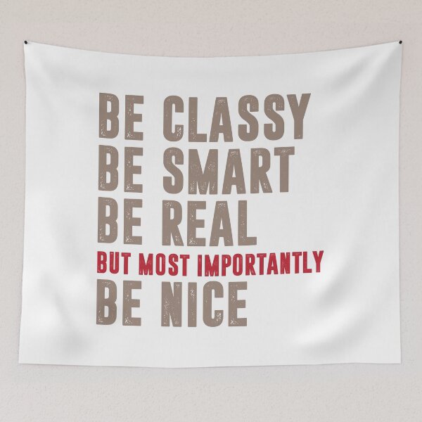 Item preview, Be Classy Be Smart Be Real  designed and sold by IAmTailorMade77.