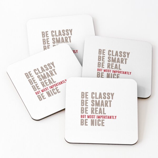 Item preview, Be Classy Be Smart Be Real  designed and sold by IAmTailorMade77.