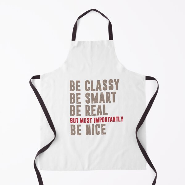 Item preview, Be Classy Be Smart Be Real designed and sold by IAmTailorMade77.