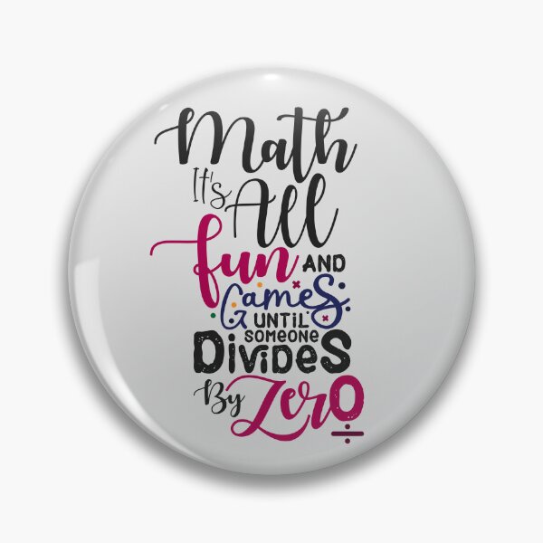 Item preview, Math Its All Fun And Games Until Someone Divides By Zero,Hen Chicken Lovers,Pizza lovers, math lovers,math techers,math symbols.  designed and sold by comeonyassine21.