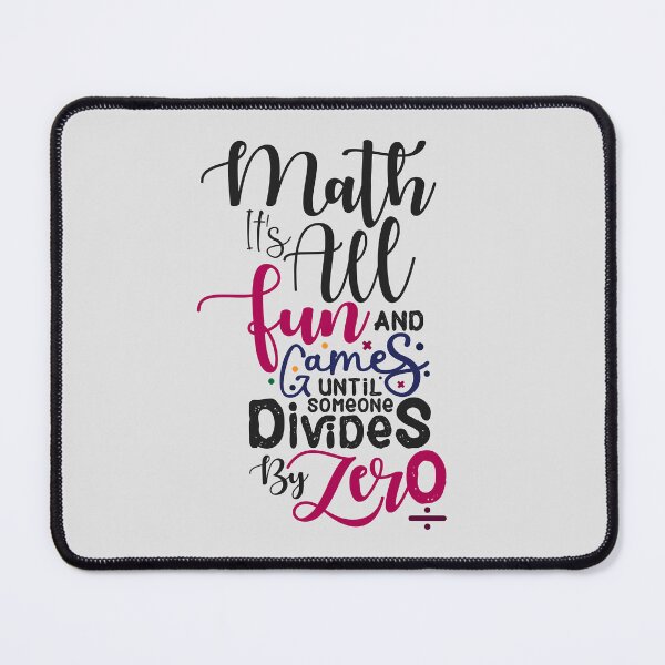 Item preview, Math Its All Fun And Games Until Someone Divides By Zero,Hen Chicken Lovers,Pizza lovers, math lovers,math techers,math symbols.  designed and sold by comeonyassine21.