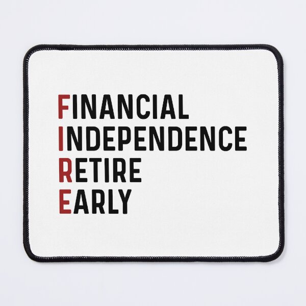 Item preview, F.I.R.E Financial Independence Retire Early designed and sold by allysmar.