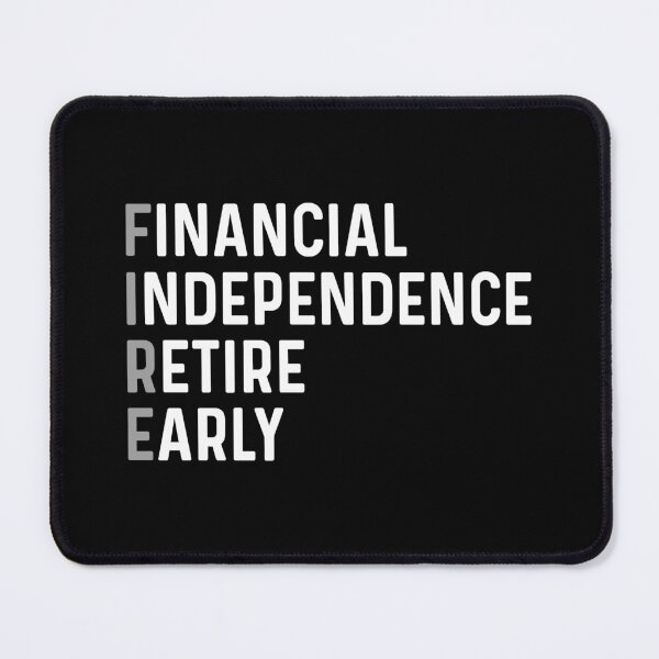 Item preview, F.I.R.E Financial Independence Retire Early designed and sold by allysmar.