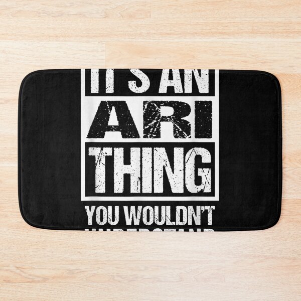 Item preview, It's An Ari Thing You Wouldn't Understand First Name  designed and sold by cysandy.
