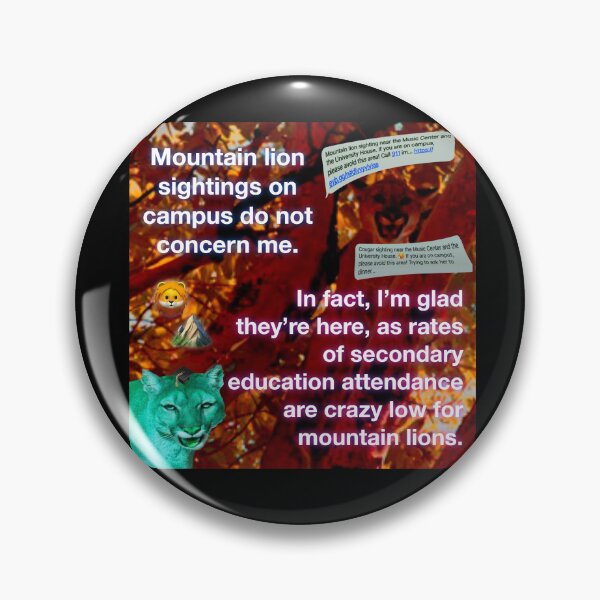 Item preview, Mountain Lion Sightings designed and sold by UCSC Affirmations.