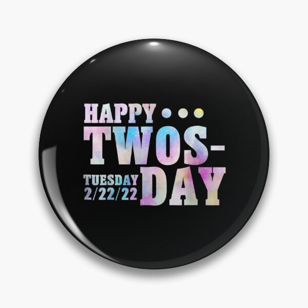 Item preview, Twosday 2022 February 22nd 2022 Tuesday Twosday 2 22 22  designed and sold by bessiey23.