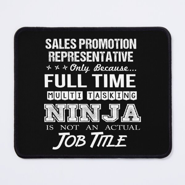 Item preview, Sales Promotion Representative T Shirt - Ninja Job Gift Item Tee designed and sold by ritterdick.
