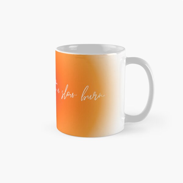 Item preview, I’m alright with a slow burn designed and sold by oemgee-art.