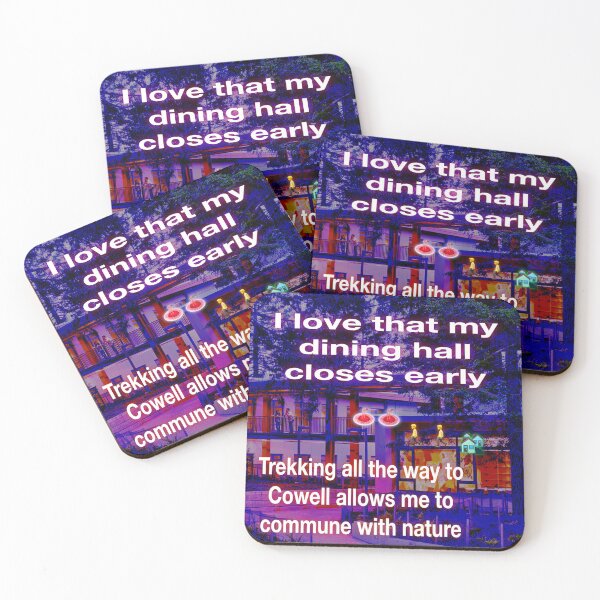 Item preview, Dining hall early closures designed and sold by UCSC Affirmations.