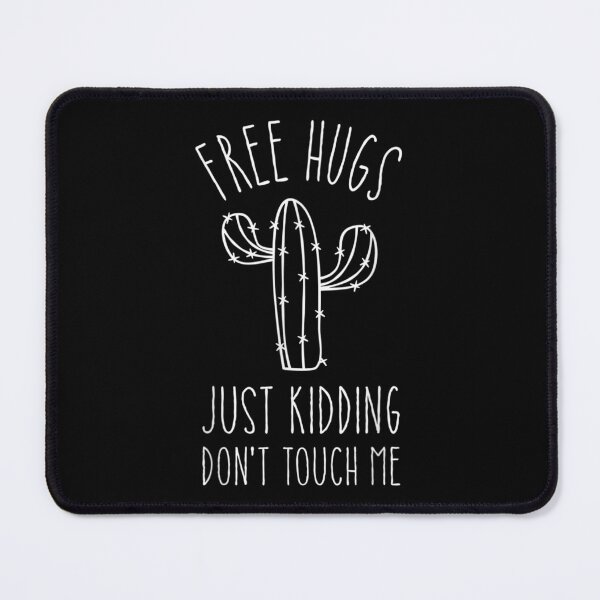 Item preview, Free Hugs Just Kidding Don't Touch Me Cactus Not A Hugger  designed and sold by cysandy.