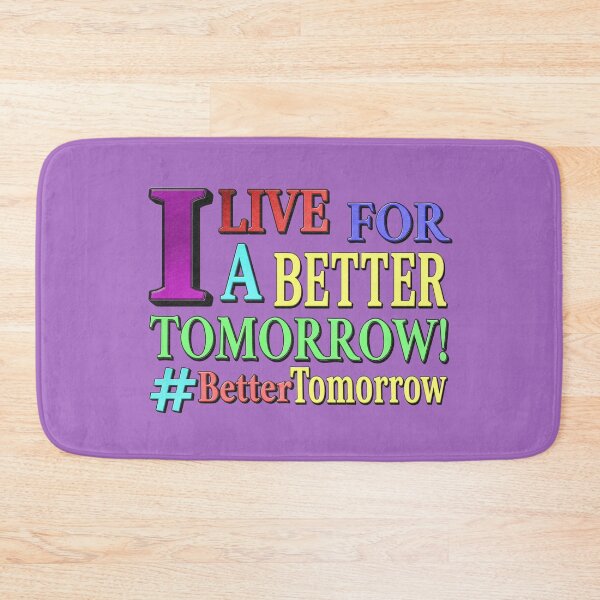Item preview, "BETTER TOMORROW" Cute Design. Buy Now designed and sold by Health And Fitness Posts e-Store.