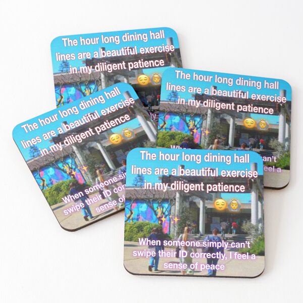 Item preview, Hour long dining hall lines designed and sold by UCSC Affirmations.