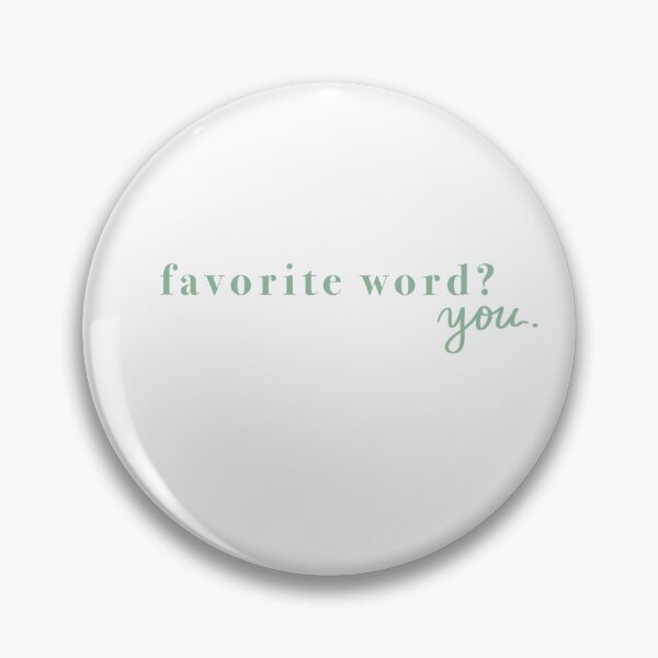 Item preview, favorite word? you.  designed and sold by mackenzielor.