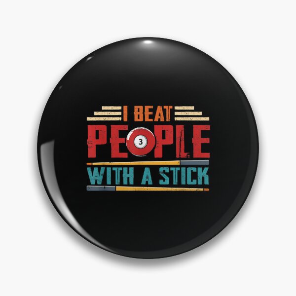 Item preview, Pool I Beat People With A Stick For Snooker Player Billard  designed and sold by jennifera11.
