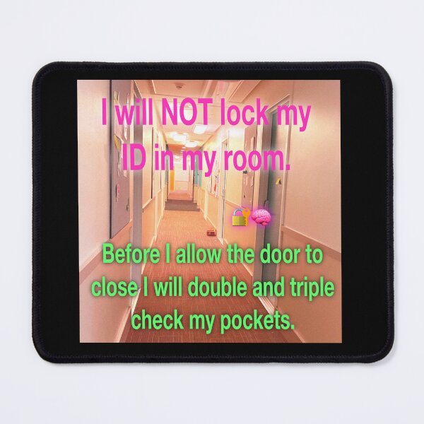 Item preview, I will not lock my ID in my room designed and sold by UCSC Affirmations.