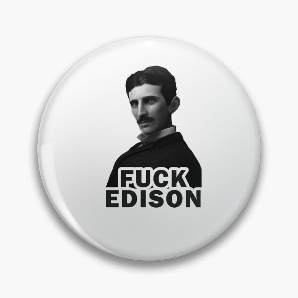 Item preview, Nikola Tesla joke gift - F*ck Edison Science Physics designed and sold by POPCulturejb.