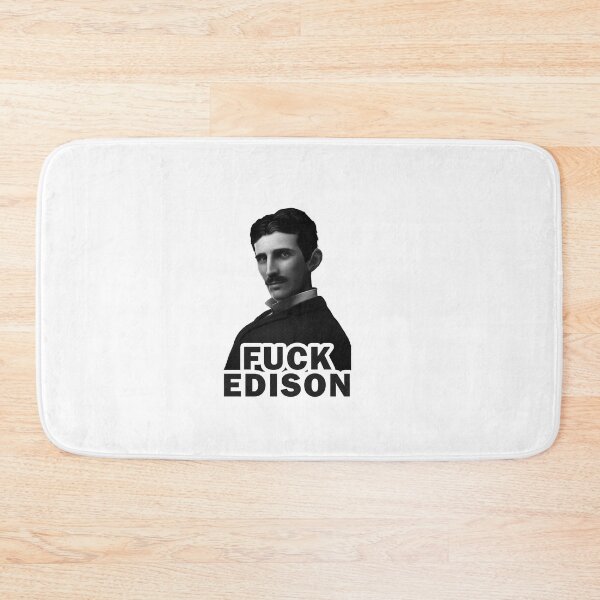 Item preview, Nikola Tesla joke gift - F*ck Edison Science Physics designed and sold by POPCulturejb.