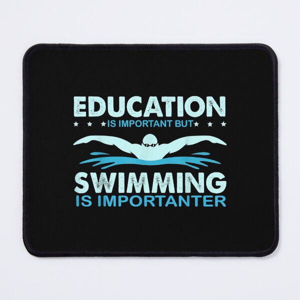 Item preview, Swimmer Education Is Important But Swimming Is Importanter  designed and sold by bessiey23.
