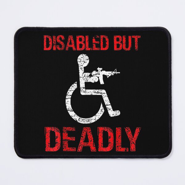 Item preview, Disabled But Deadly  designed and sold by bessiey23.