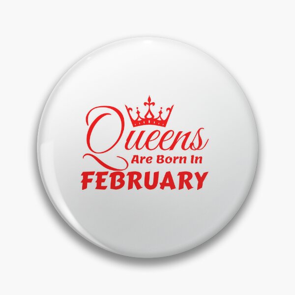 Item preview, Queens Are Born In February designed and sold by MariesDesigns11.