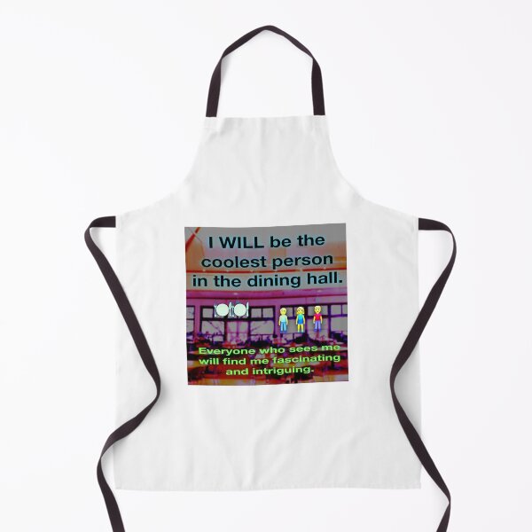 Item preview, I will be the coolest person at the dining hall designed and sold by UCSC Affirmations.