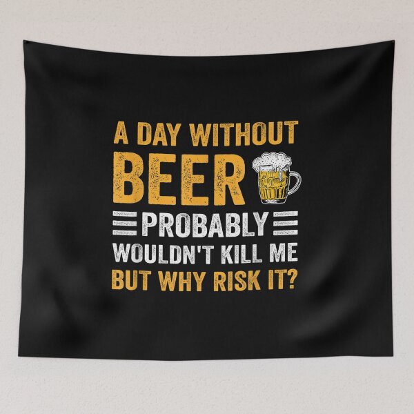 Item preview, Funny Beer Drinking Drinkers A Day Without Beer Men Women  designed and sold by bessiey23.