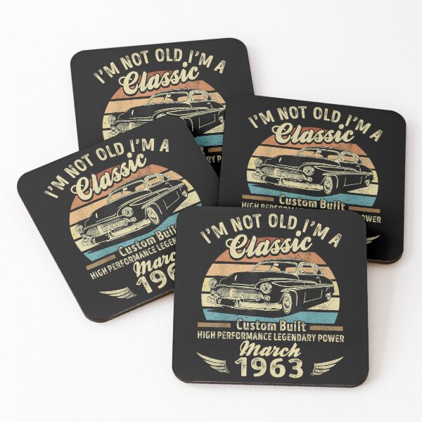 Item preview, I'm Not Old I'm A Classic Born In March 1963 Car Birthday  designed and sold by bessiey23.