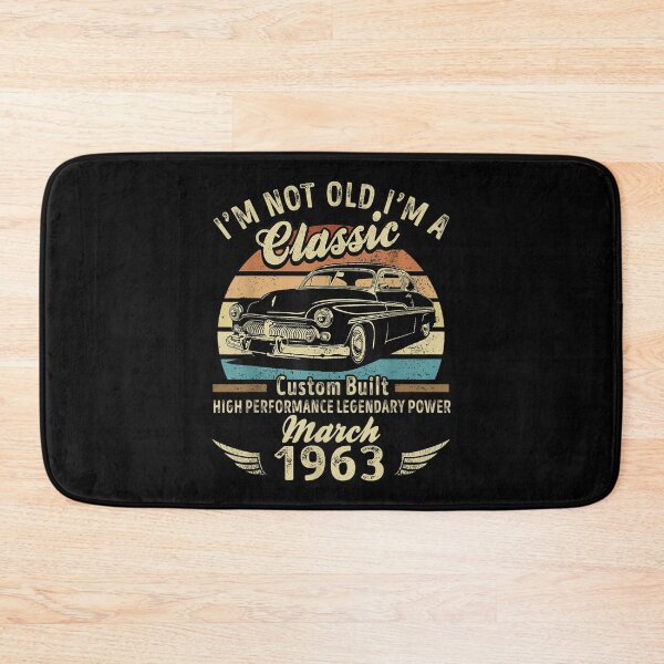 Item preview, I'm Not Old I'm A Classic Born In March 1963 Car Birthday  designed and sold by bessiey23.