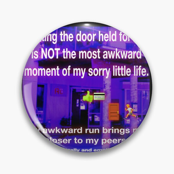 Item preview, Getting the door held for me designed and sold by UCSC Affirmations.