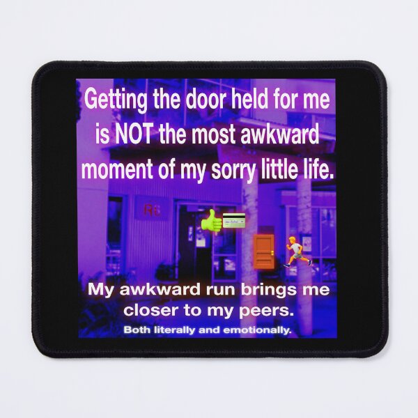 Item preview, Getting the door held for me designed and sold by UCSC Affirmations.