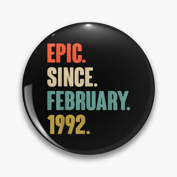 Item preview, Epic Since February 1992 30 Year Old Gifts 30th Birthday  designed and sold by bessiey23.