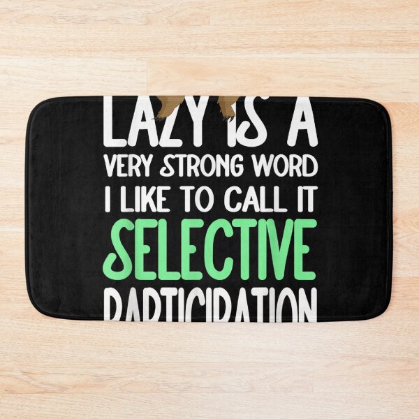 Item preview, Lazy Is A Very Strong Word Sloth Lazy Funny Sloth Humor Mom  designed and sold by cysandy.