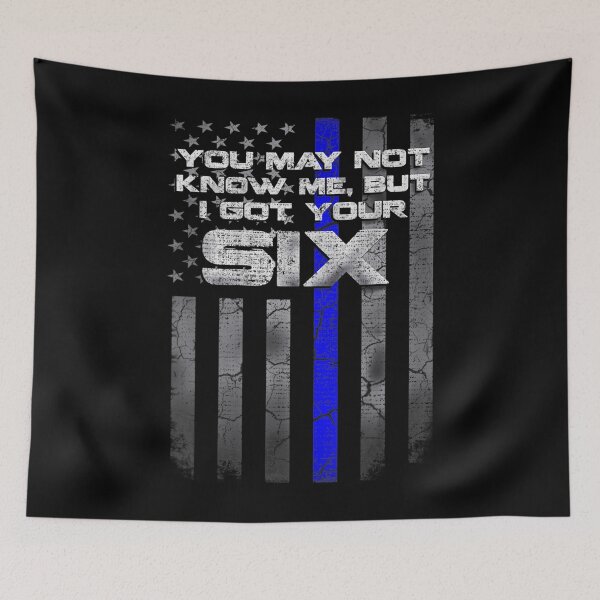 Item preview, I Got Your Six Thin Blue Line Police  designed and sold by bessiey23.
