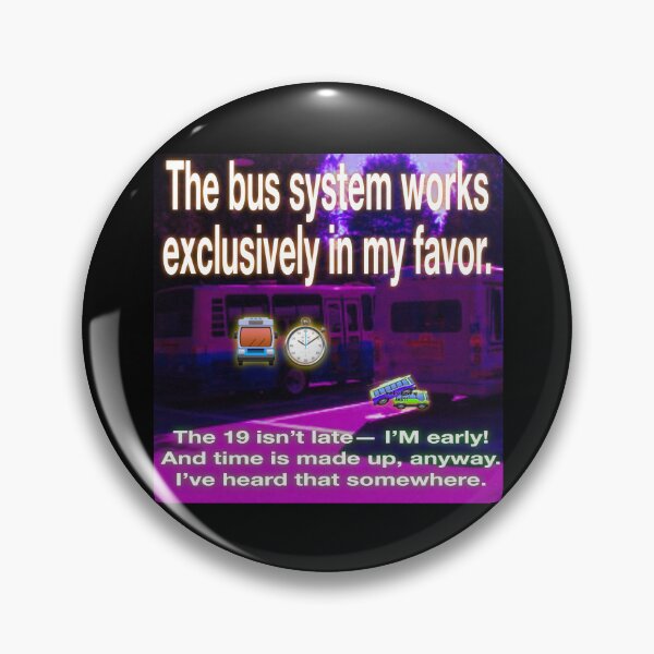 Item preview, The very punctual bus system designed and sold by UCSC Affirmations.