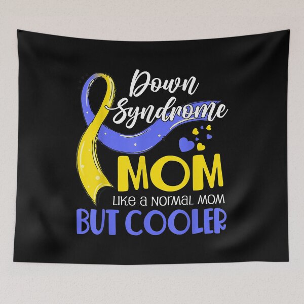 Item preview, Down Syndrome Mom Like A Normal Mom But Cooler Down Syndrome  designed and sold by cysandy.