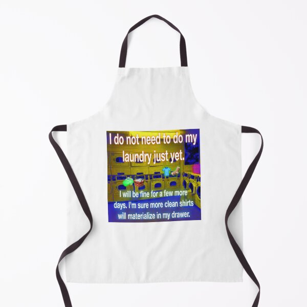 Item preview, I don’t need to do laundry designed and sold by UCSC Affirmations.