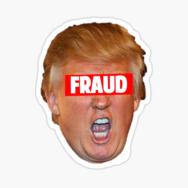 TRUMP: FRAUD Sticker