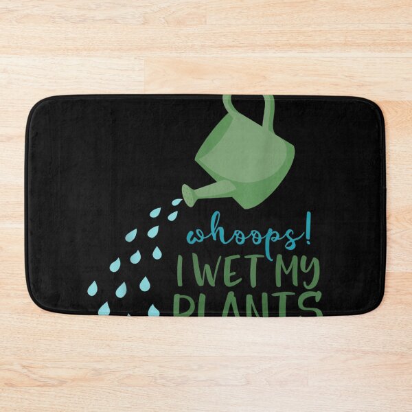 Item preview, Whoops I Wet My Plants Funny Gardening  designed and sold by cysandy.