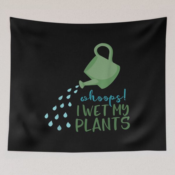 Item preview, Whoops I Wet My Plants Funny Gardening  designed and sold by cysandy.