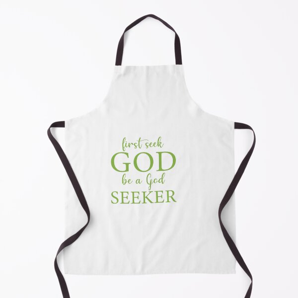 Item preview, First Seek  God be a God seeker designed and sold by IAmTailorMade77.