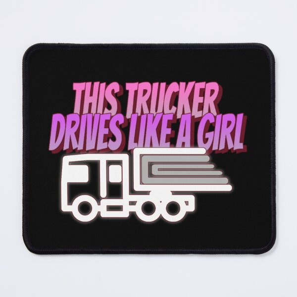 Item preview, This Trucker Drives Like A Girl designed and sold by Monique Prince.