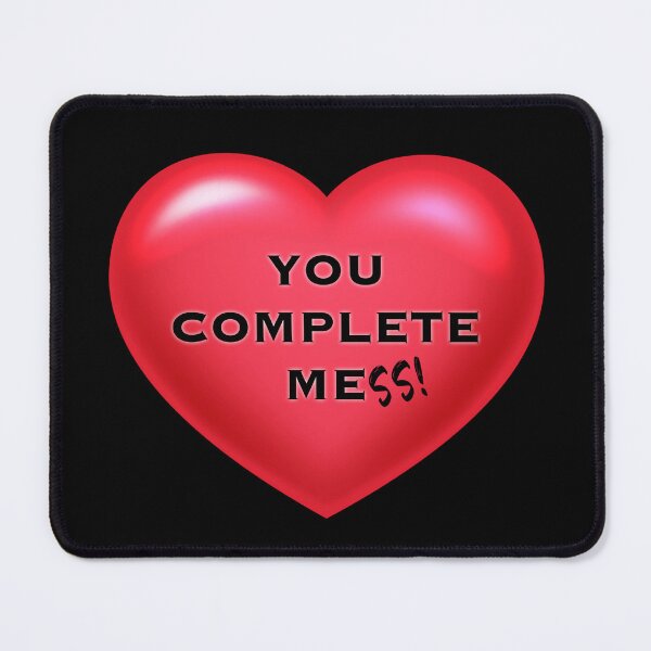 Item preview, You complete mess designed and sold by DotorEaon.