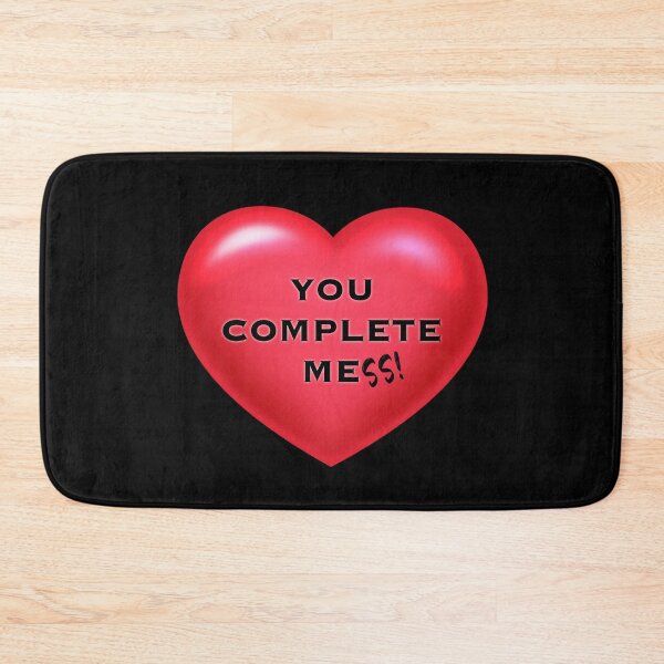 Item preview, You complete mess designed and sold by DotorEaon.